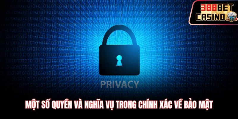 Một số quyền và nghĩa vụ trong chính xác về bảo mật
