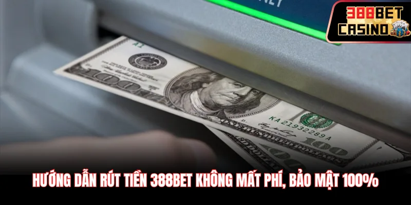 Rút tiền 388Bet